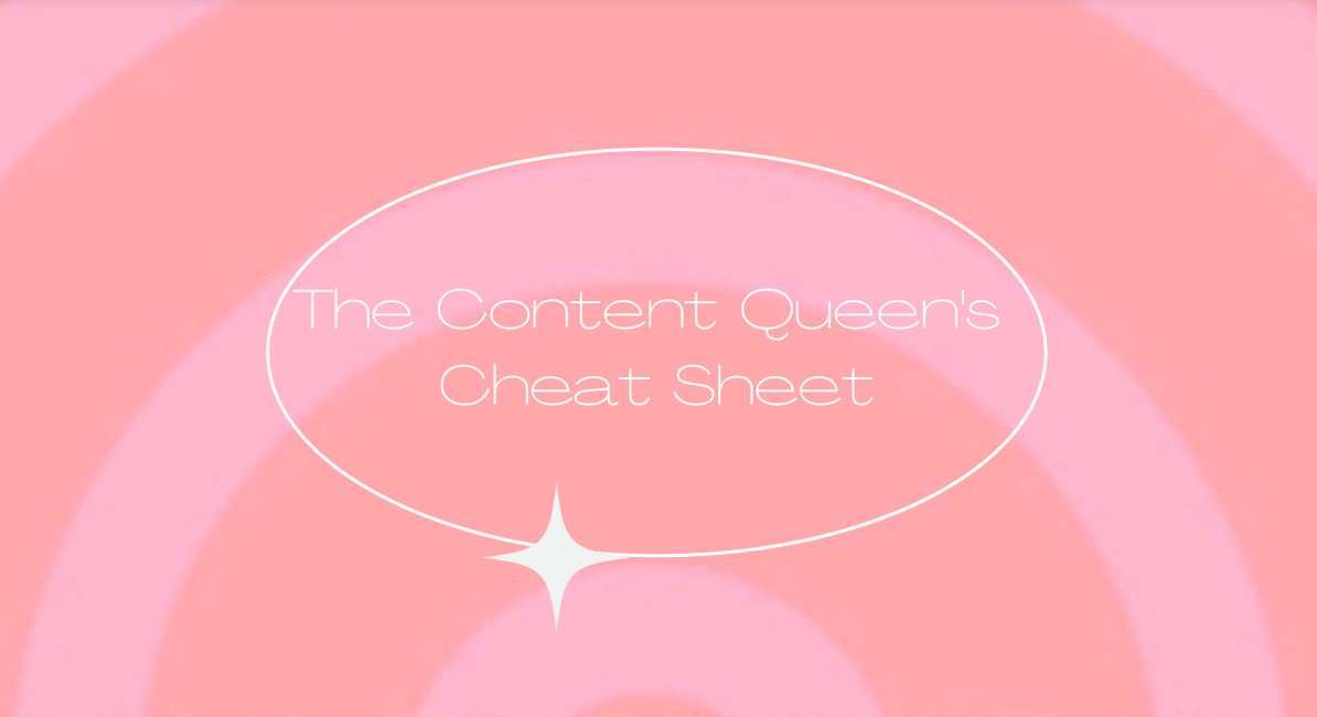 The Content Queen's Cheat Sheet